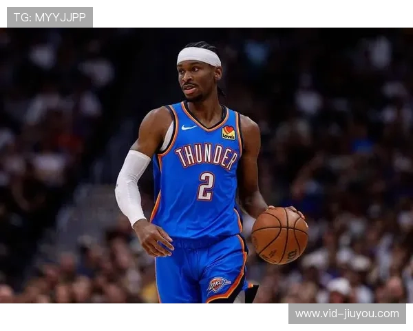 谢伊·吉尔杰斯-亚历山大关键回合得分联盟第一，ON-OFF值+12.1彰显领袖价值